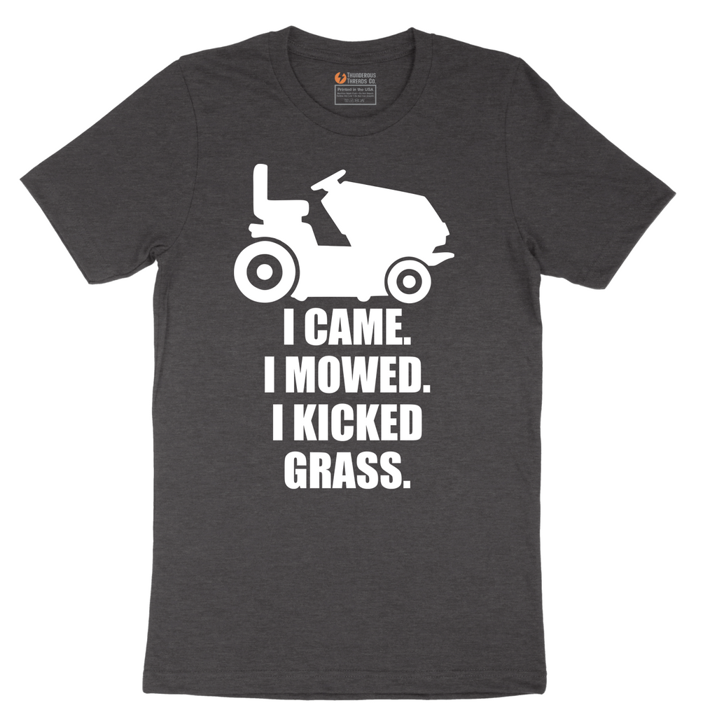 I Came I Mowed I Kicked Grass - Mens T-Shirt - Sizes S - 6XL