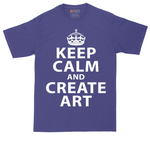 Keep Calm and Create Art | Mens Tall T-Shirt