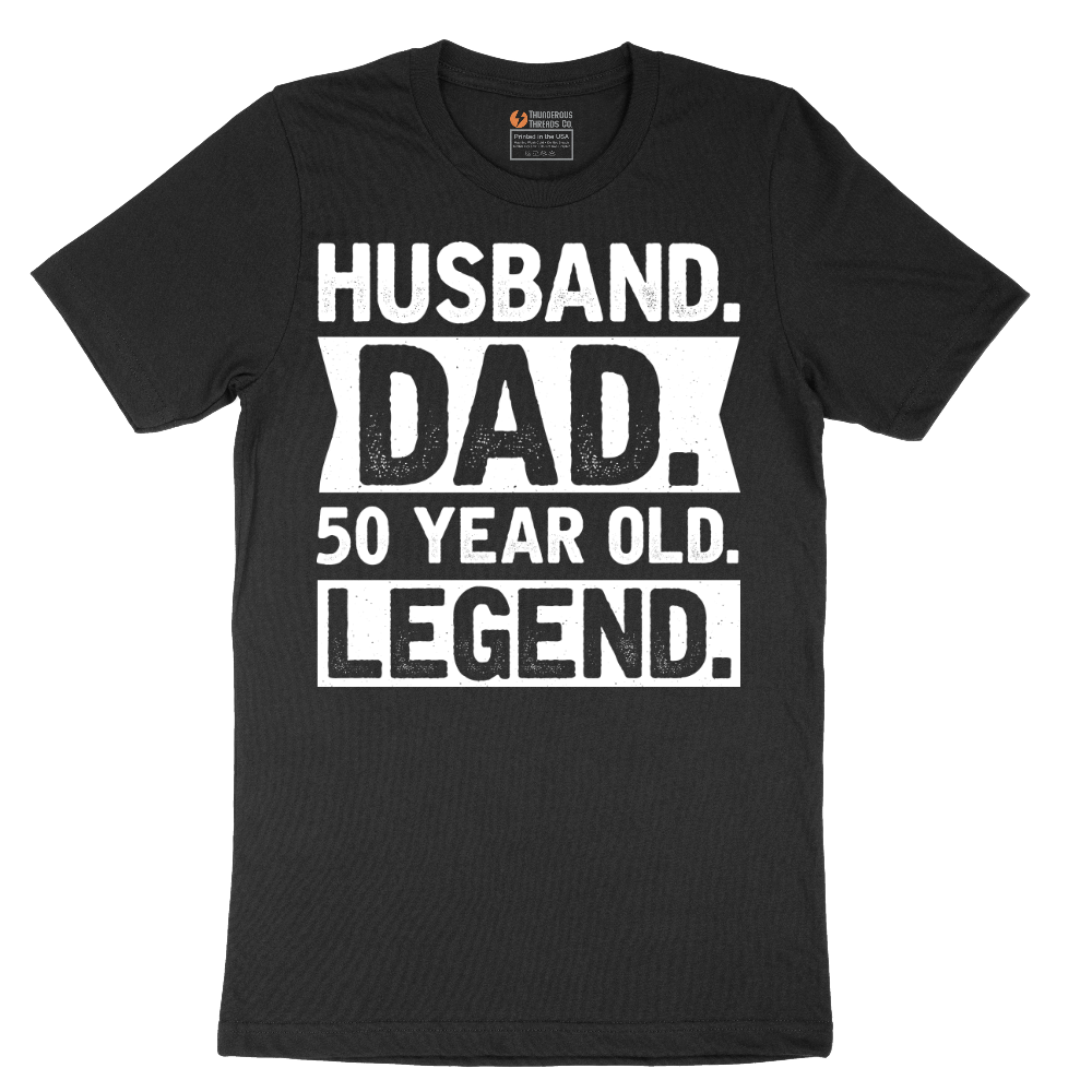 Husband Dad 50 Year Old Legend - Mens T-Shirt (Sizes S to 6XL)