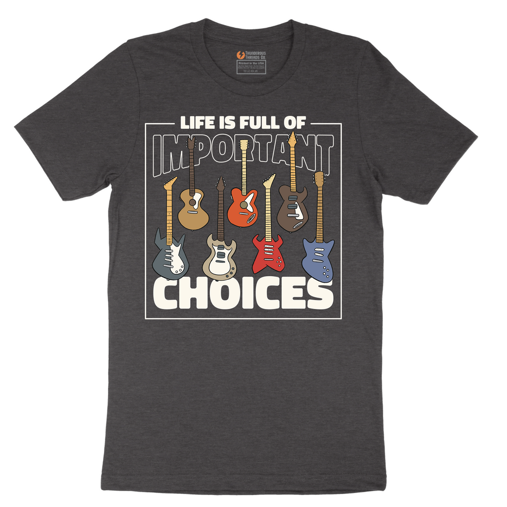 Life is Full of Important Choices Guitar Version - Mens T-Shirt - Sizes S - 6XL