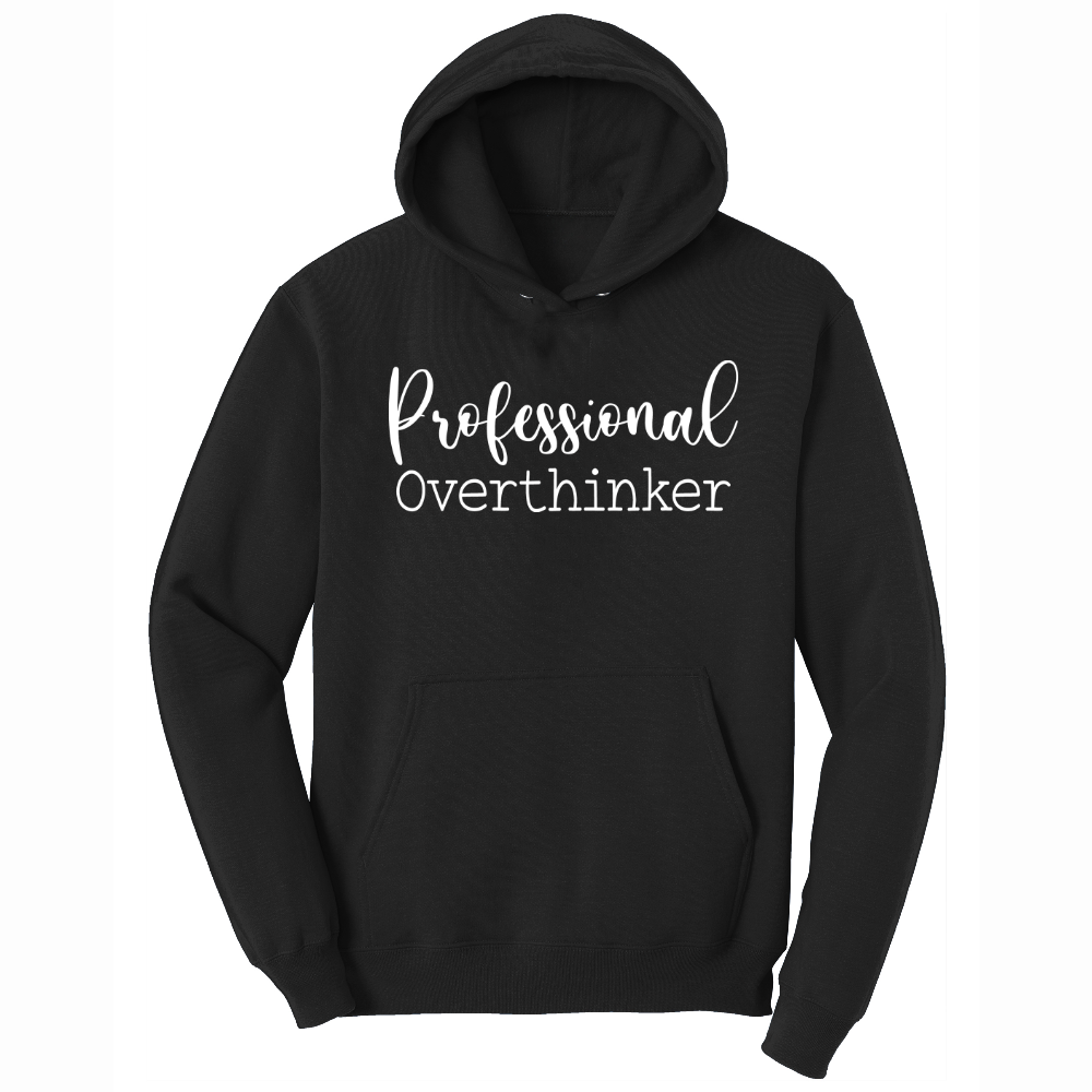 Professional Overthinker - Mens Big & Tall Hooded Sweatshirt - Sizes XLT - 4XLT