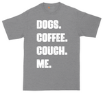 Dogs Coffee Couch Me | Mens Tall T-Shirt