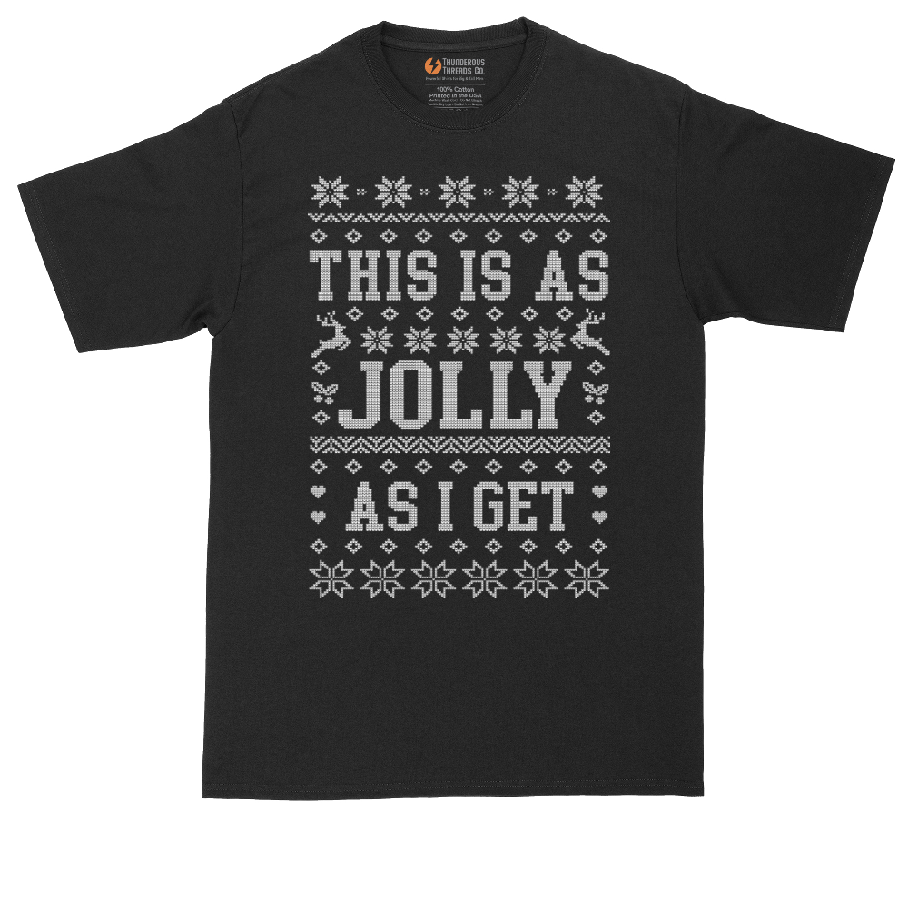 This is as Jolly as I Get | Mens Tall T-Shirt