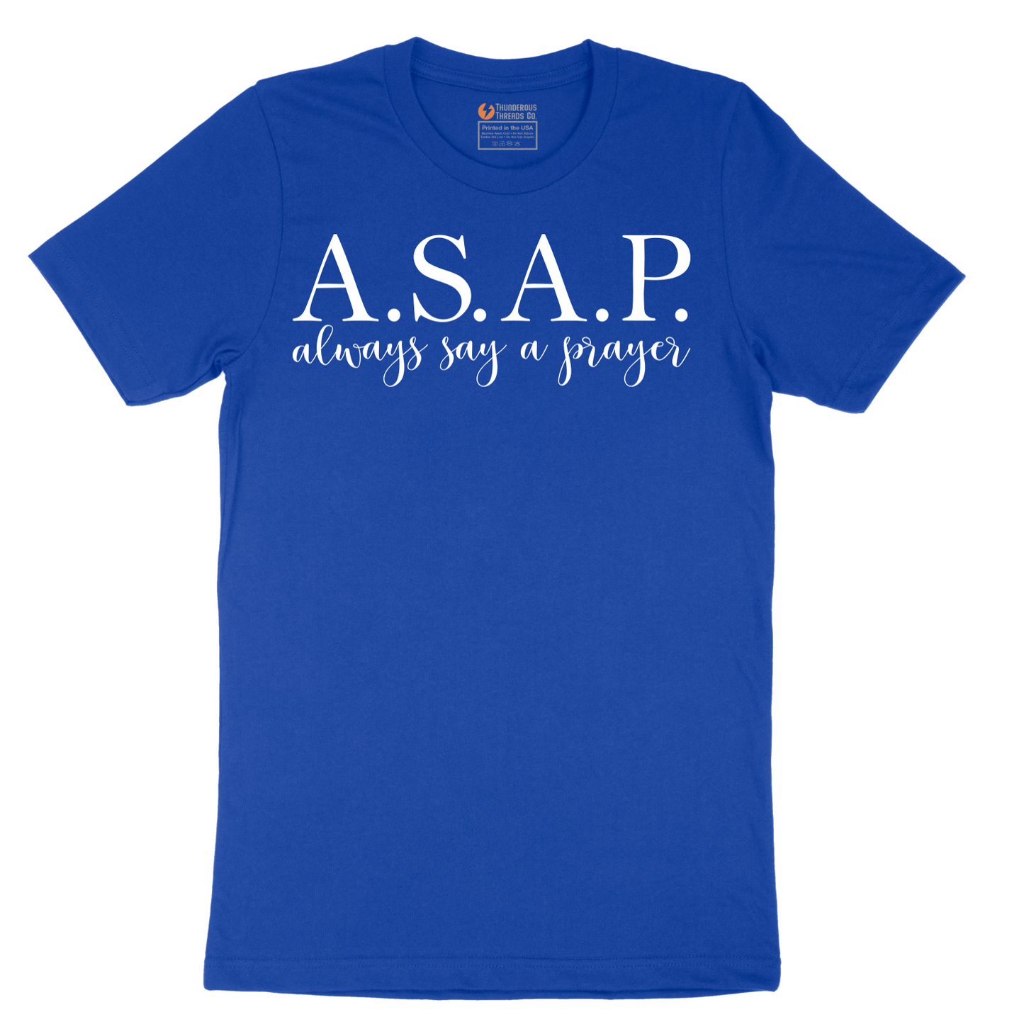 Always Say a Prayer - Mens T-Shirt - Sizes S - 6XL