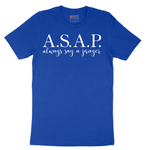 Always Say a Prayer - Mens T-Shirt - Sizes S - 6XL