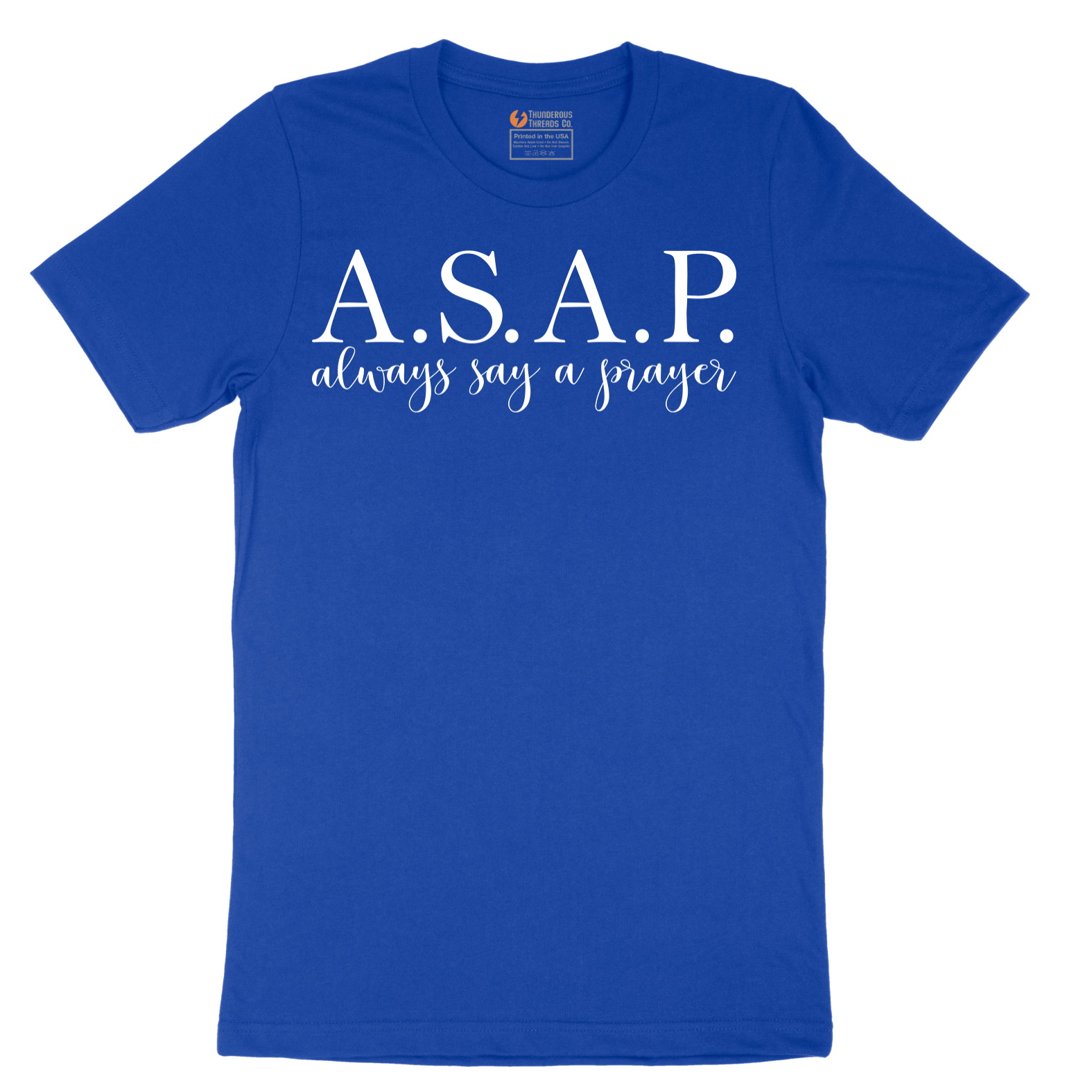 Always Say a Prayer - Mens T-Shirt - Sizes S - 6XL