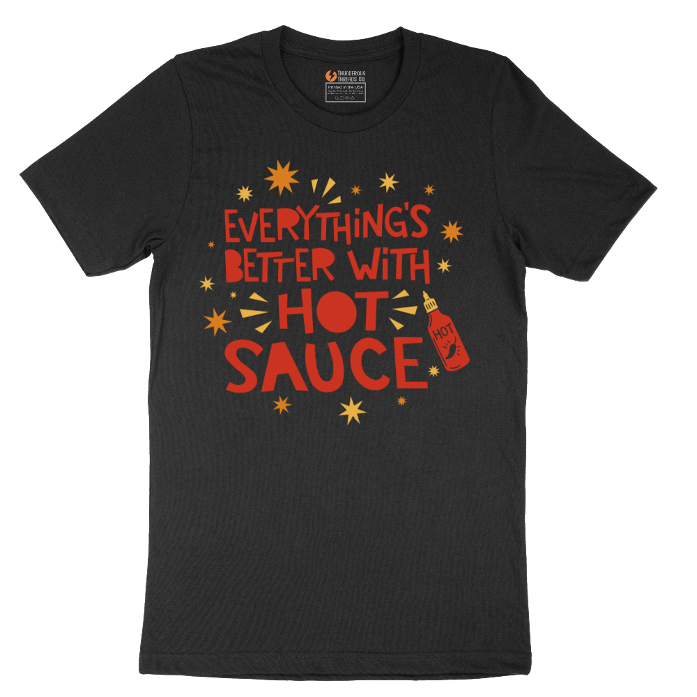 Everythings Better with Hot Sauce - Mens T-Shirt - Sizes S - 6XL