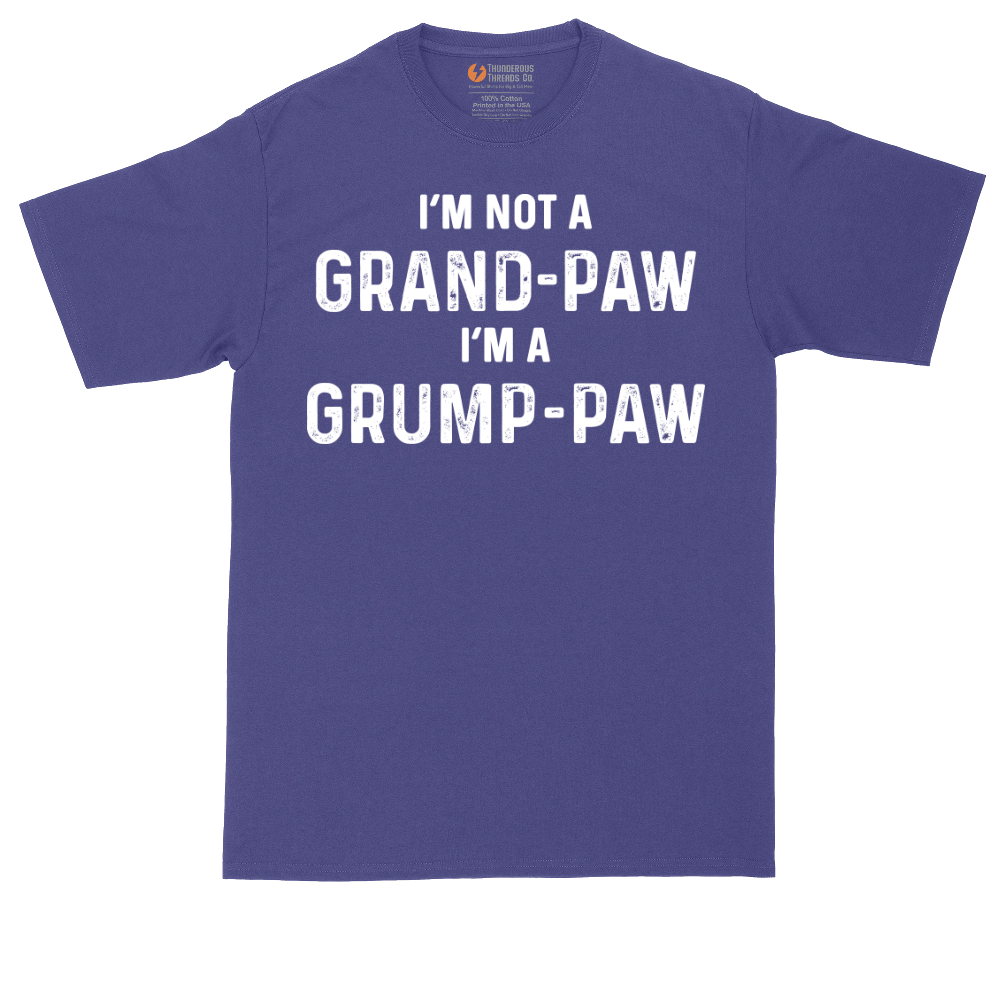I'm Not a Grand Paw I'm a Grump Paw | Mens Tall T-Shirt