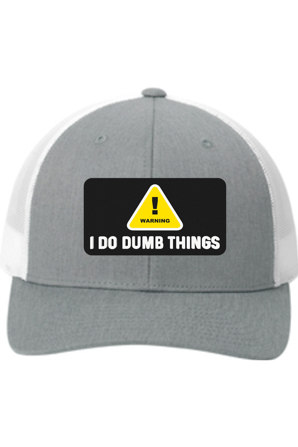 Warning I Do Dumb Things - 3D Patch Trucker Hat