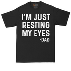I'm Just Resting My Eyes | Mens Tall T-Shirt
