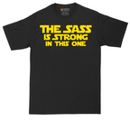 The Sass is Strong in This One | Mens Tall T-Shirt