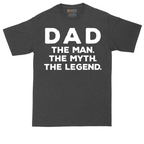 Dad the Man the Myth the Legend | Mens Tall T-Shirt