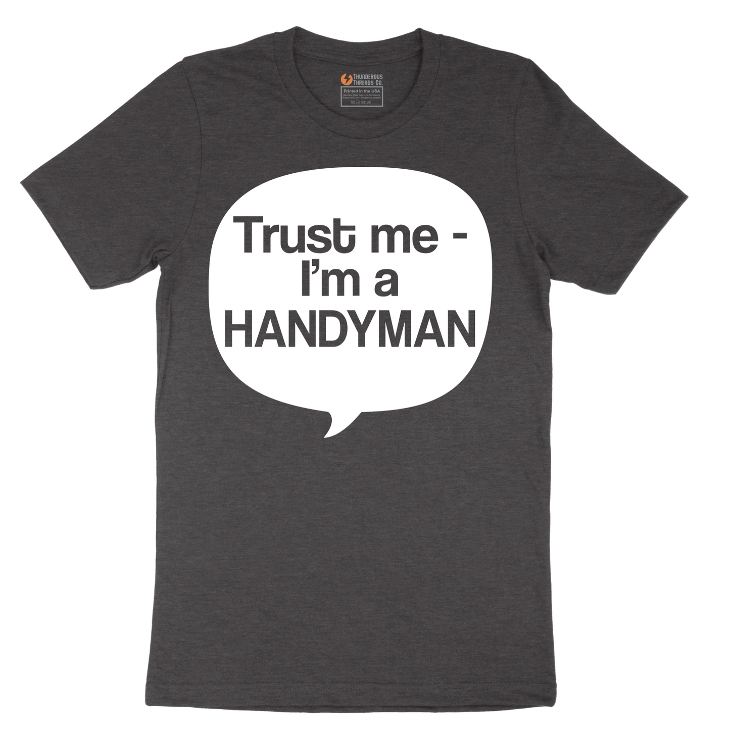 Tust Me I'm a Handyman - Mens T-Shirt - Sizes S - 6XL