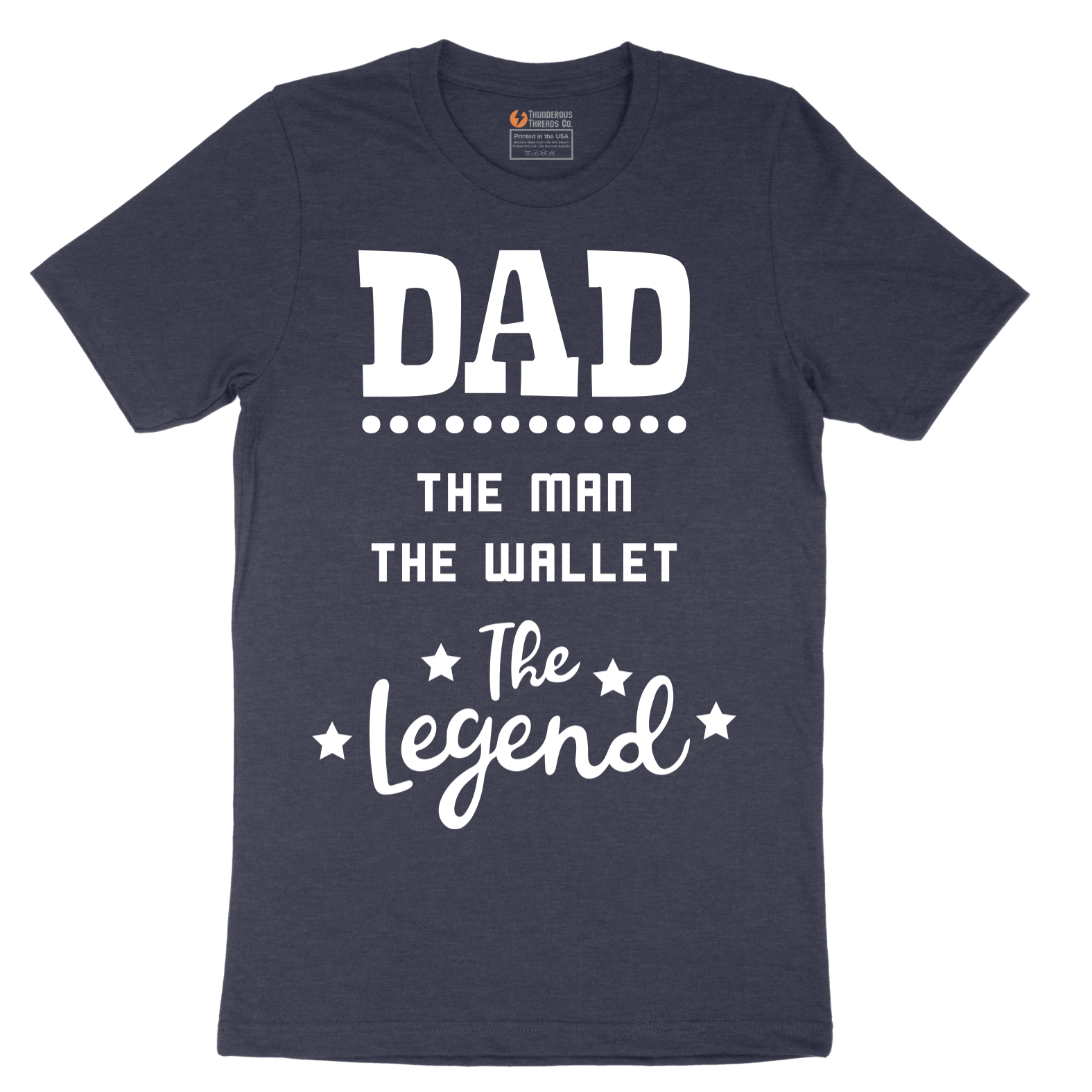 Dad the Man the Wallet the Legend - Mens T-Shirt - Sizes S - 6XL
