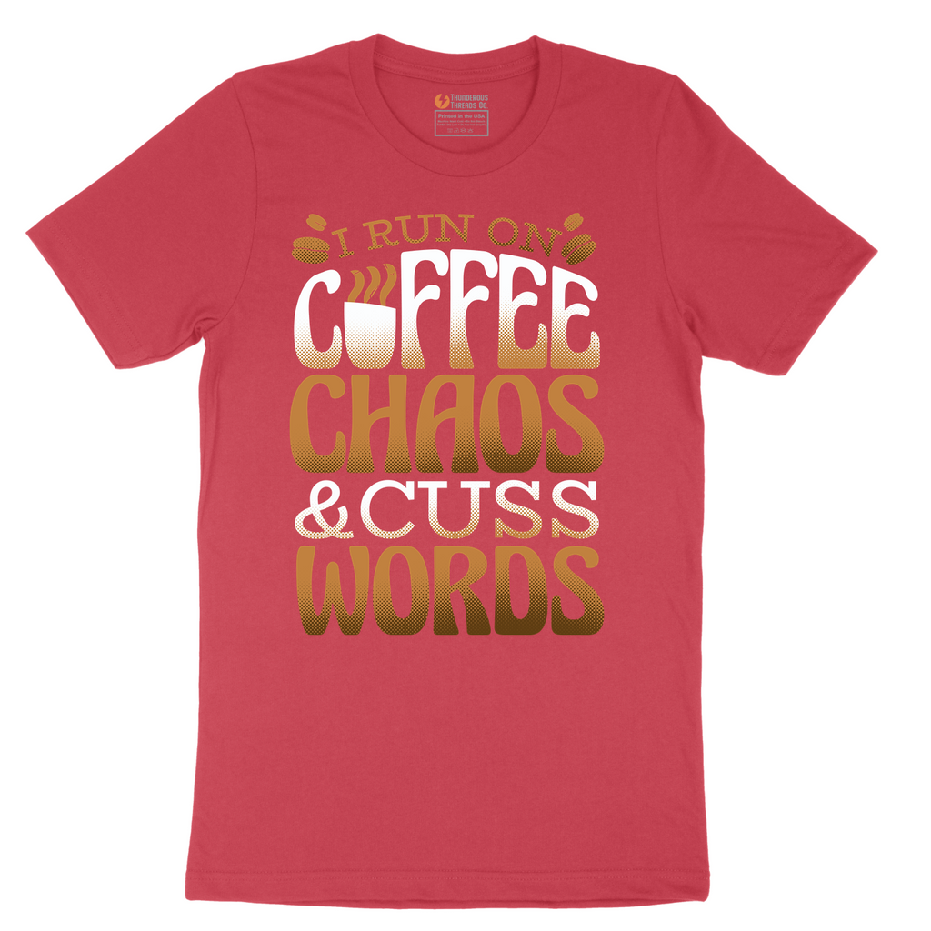 I Run on Coffee and Cuss Words - Mens T-Shirt - Sizes S - 6XL
