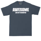 Awesome Like My Daughter | Mens Tall T-Shirt