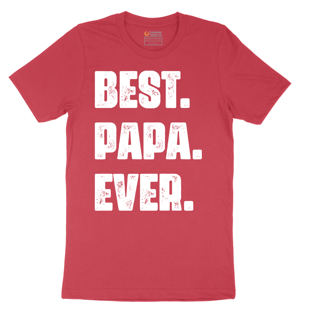 Best Papa Ever Version 2 - Mens T-Shirt - Sizes S - 6XL