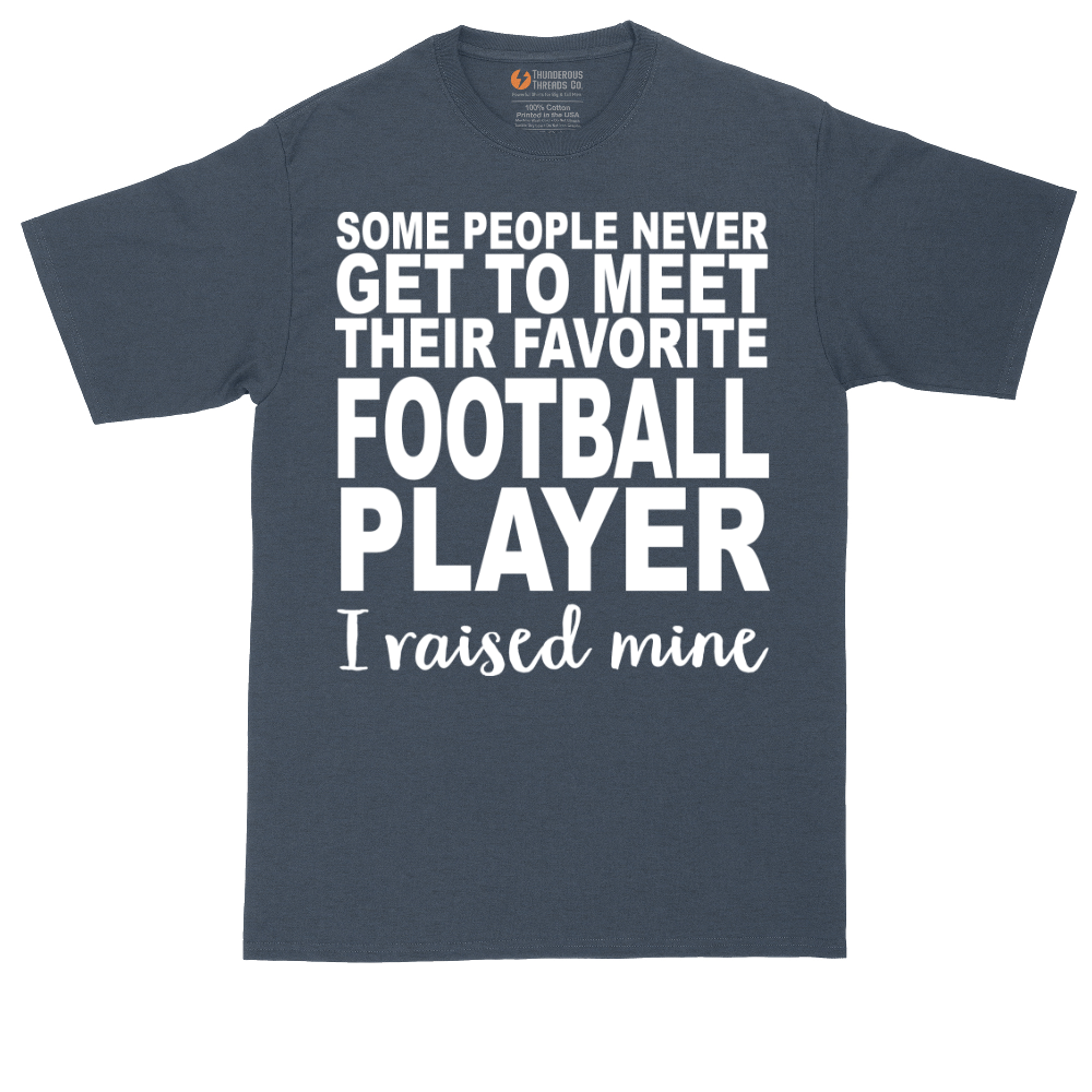 Football Player_I Raised Mine | Mens Tall T-Shirt