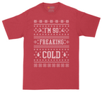 I'm So Freaking Cold | Mens Tall T-Shirt