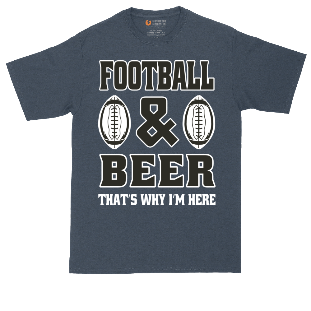 Football and Beer thats Why I'm Here Version 2 | Mens Tall T-Shirt