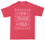 I'm So Freaking Cold | Mens Tall T-Shirt