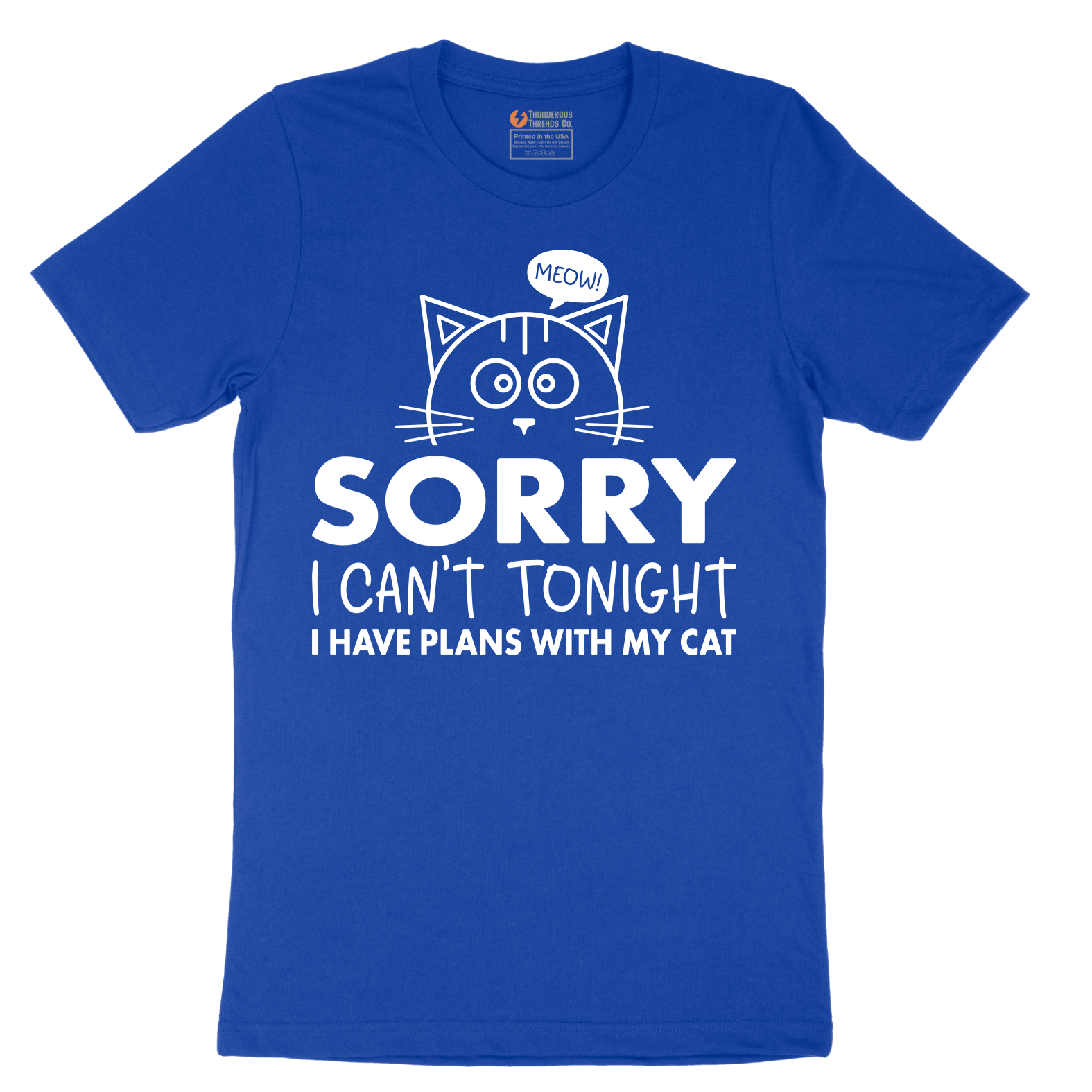 Sorry I Can't I Have Plans with My Cat - Mens T-Shirt - Sizes S - 6XL