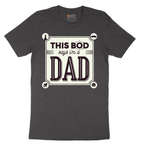 This Bod Says I'm a Dad - Mens T-Shirt - Sizes S - 6XL