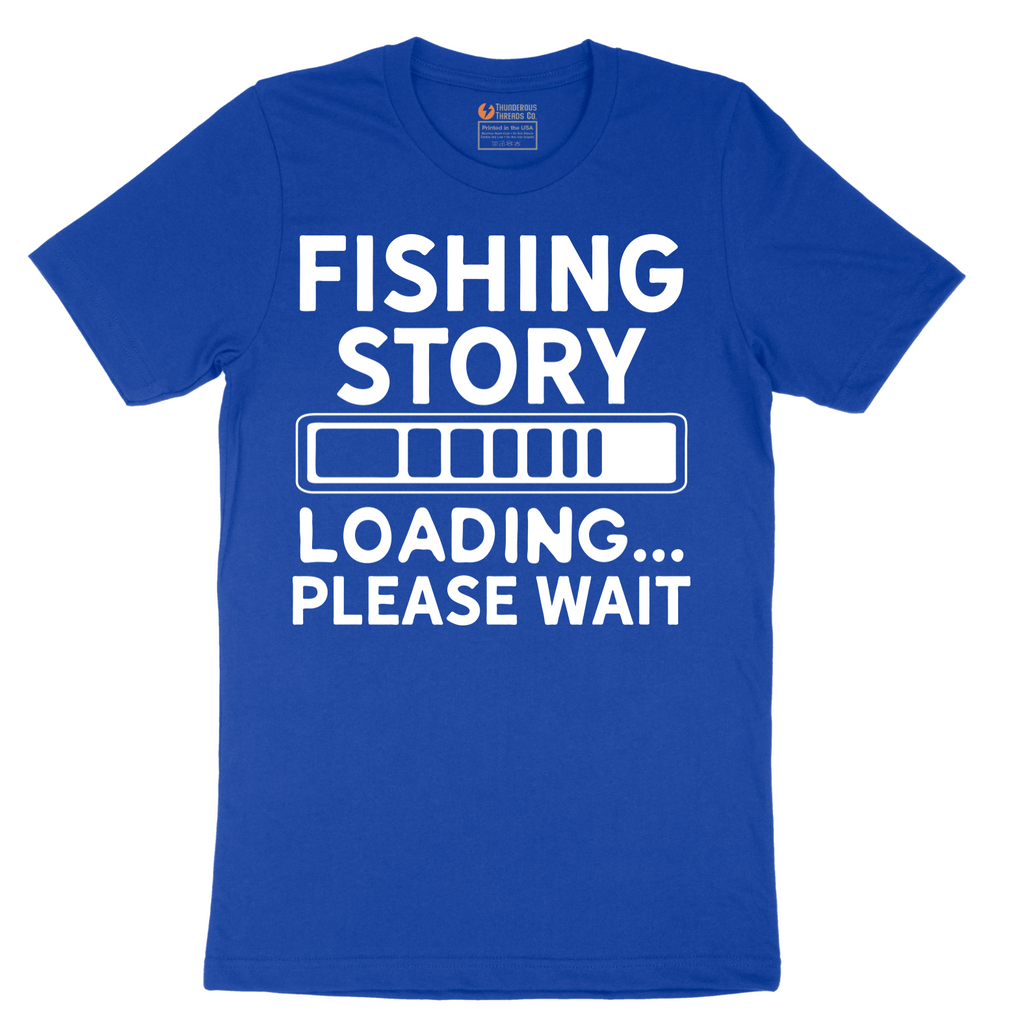 Fishing Story Please Wait - Mens T-Shirt - Sizes S - 6XL