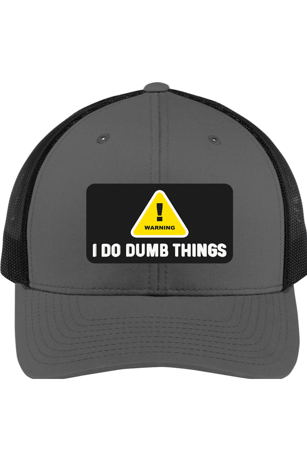 Warning I Do Dumb Things - 3D Patch Trucker Hat
