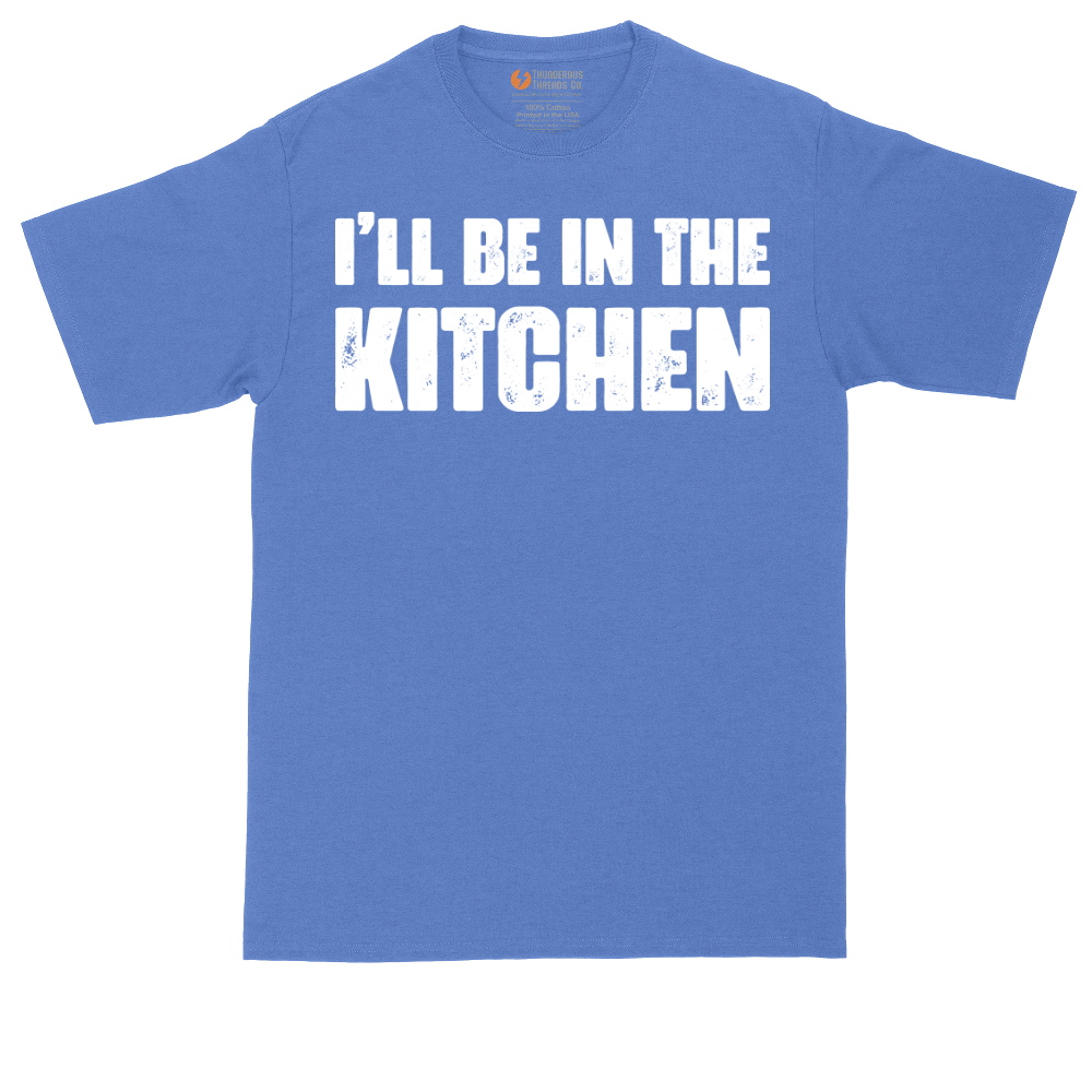 I'll Be in the Kitchen | Mens Tall T-Shirt