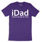 iDad Theres No App for That - Mens T-Shirt - Sizes S - 6XL