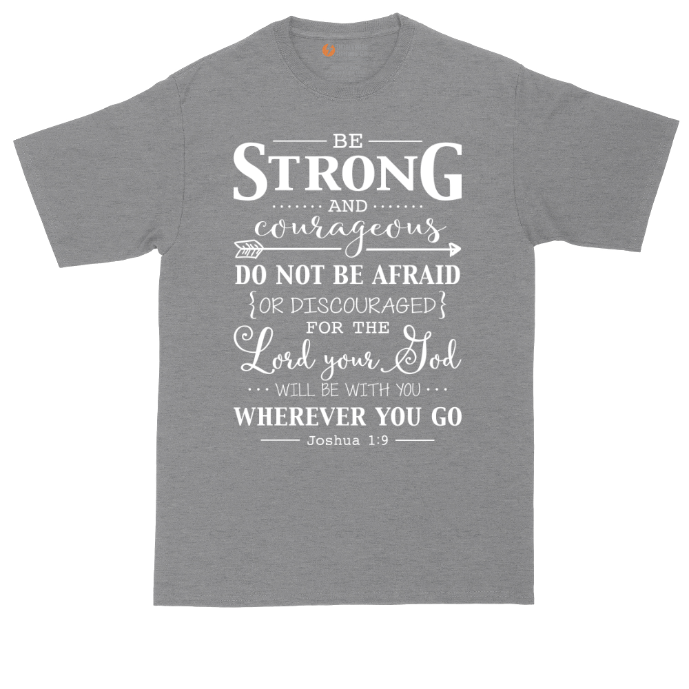 Be Strong and Courageous | Mens Tall T-Shirt