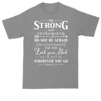 Be Strong and Courageous | Mens Tall T-Shirt