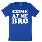 Come At Me - Mens T-Shirt - Sizes S - 6XL