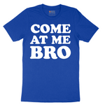 Come At Me - Mens T-Shirt - Sizes S - 6XL