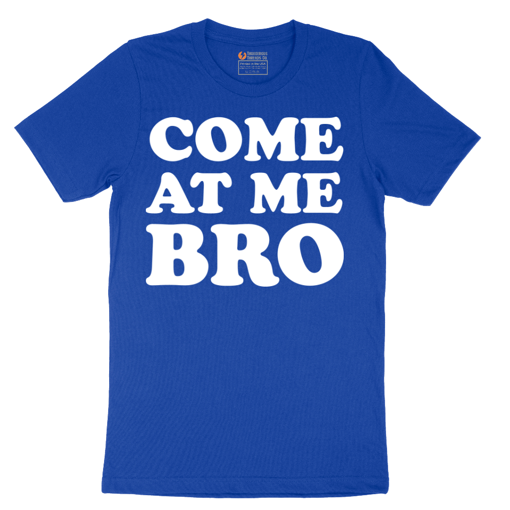 Come At Me - Mens T-Shirt - Sizes S - 6XL
