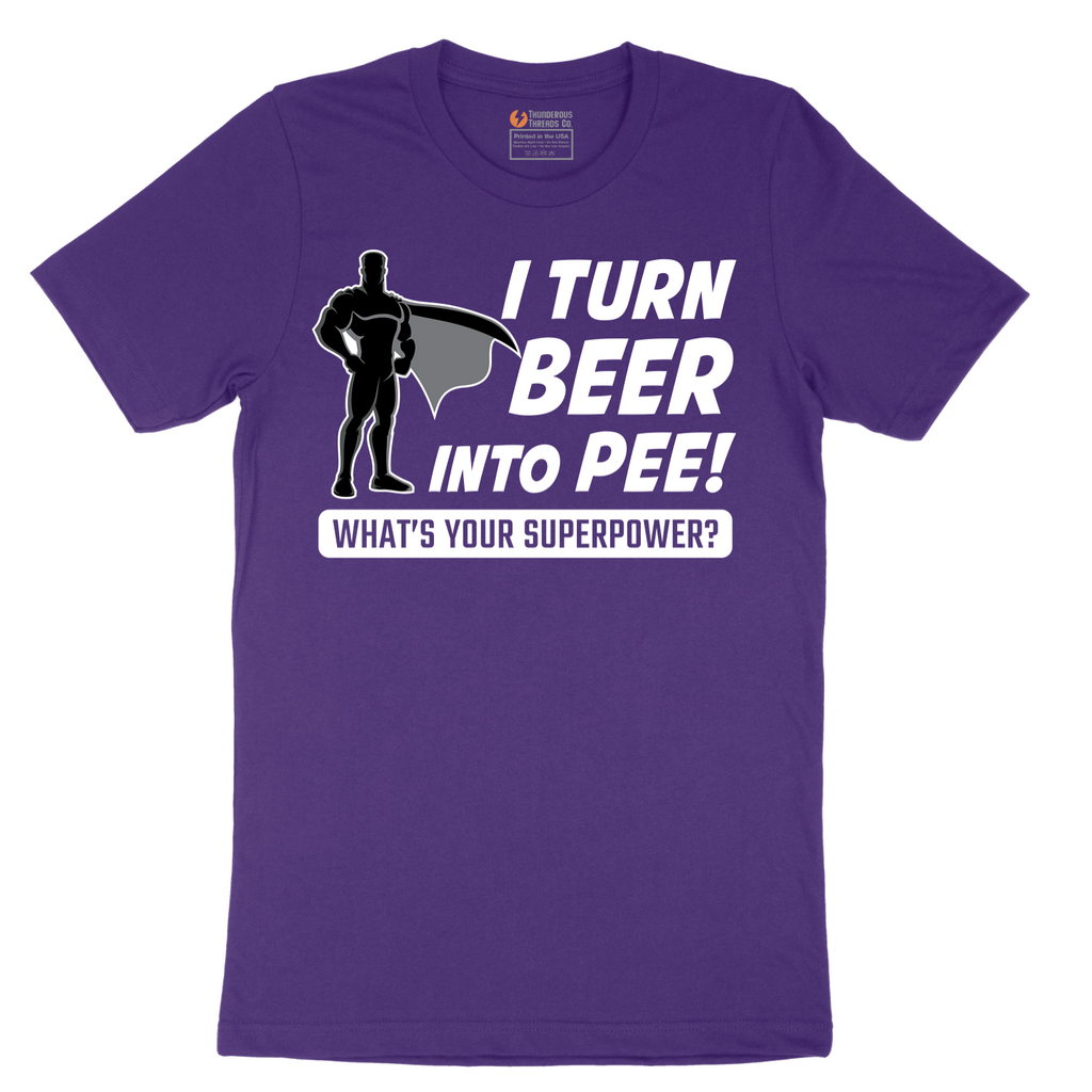 I Turn Beer Into Pee - Mens T-Shirt - Sizes S - 6XL.png