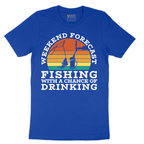 Weekend Forecast_Fishing with a Chance of Drinking - Mens T-Shirt - Sizes S - 6XL
