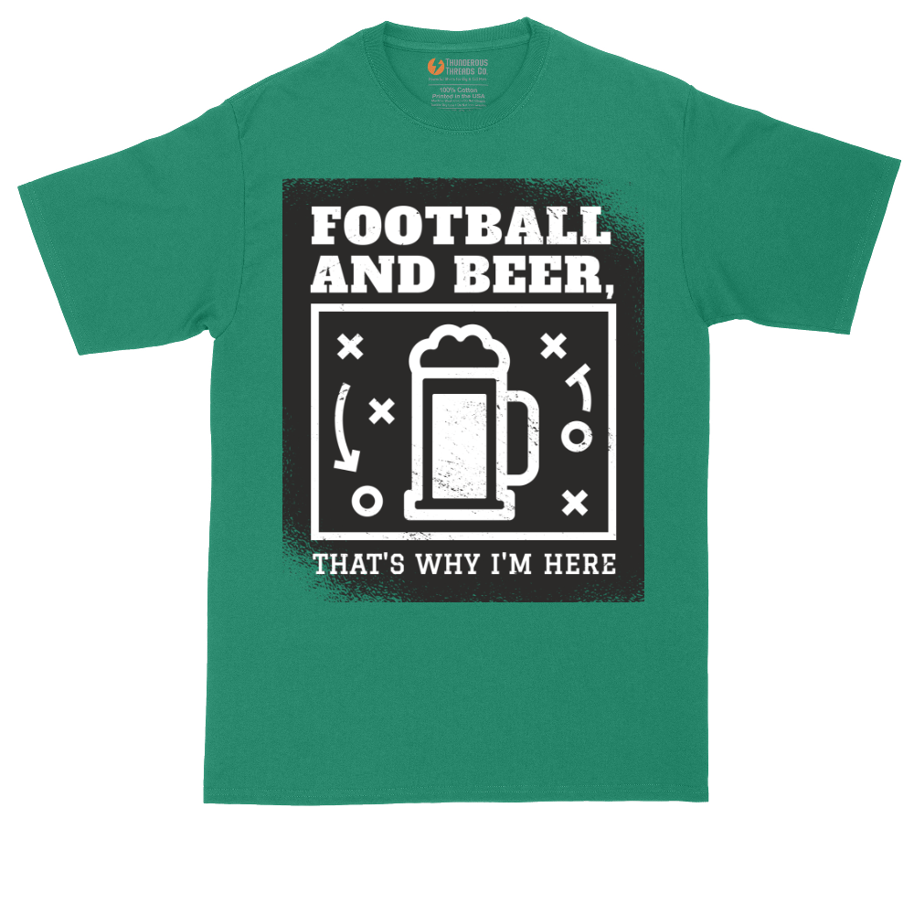 Football and Beer thats Why I'm Here | Mens Tall T-Shirt
