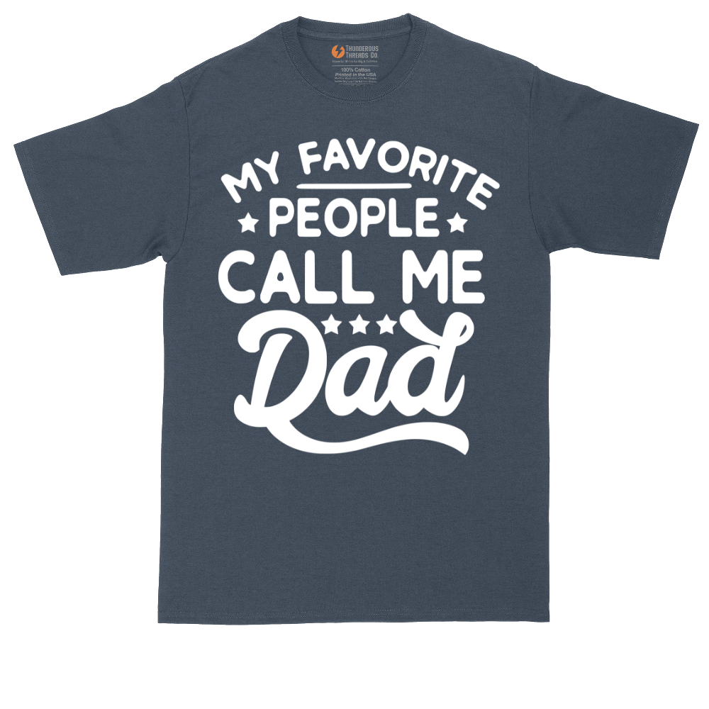 My Favorite People Call Me PaPa | Mens Tall T-Shirt