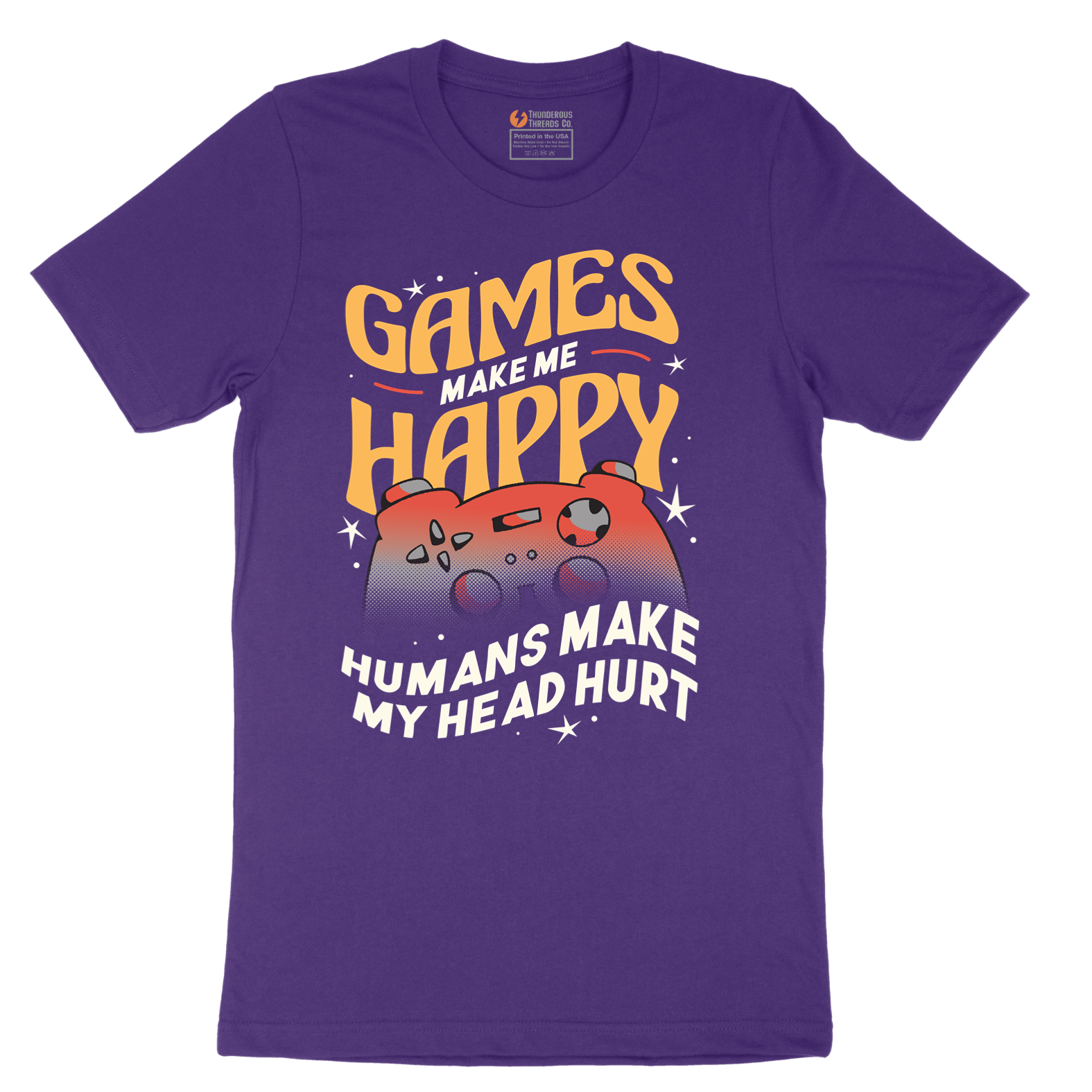 Games Make Me Happy Humans Make My Head Hurt - Mens T-Shirt - Sizes S - 6XL