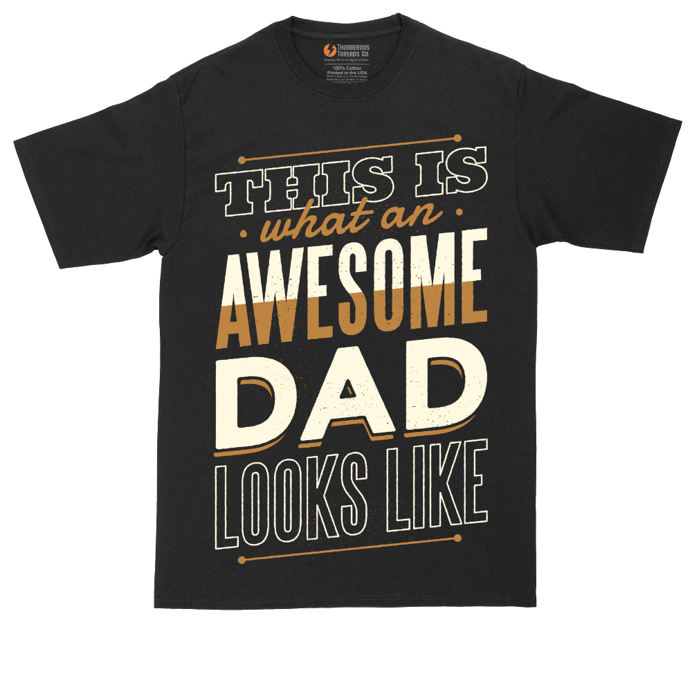 This is What an Awesome Dad Looks Like | Mens Tall T-Shirt