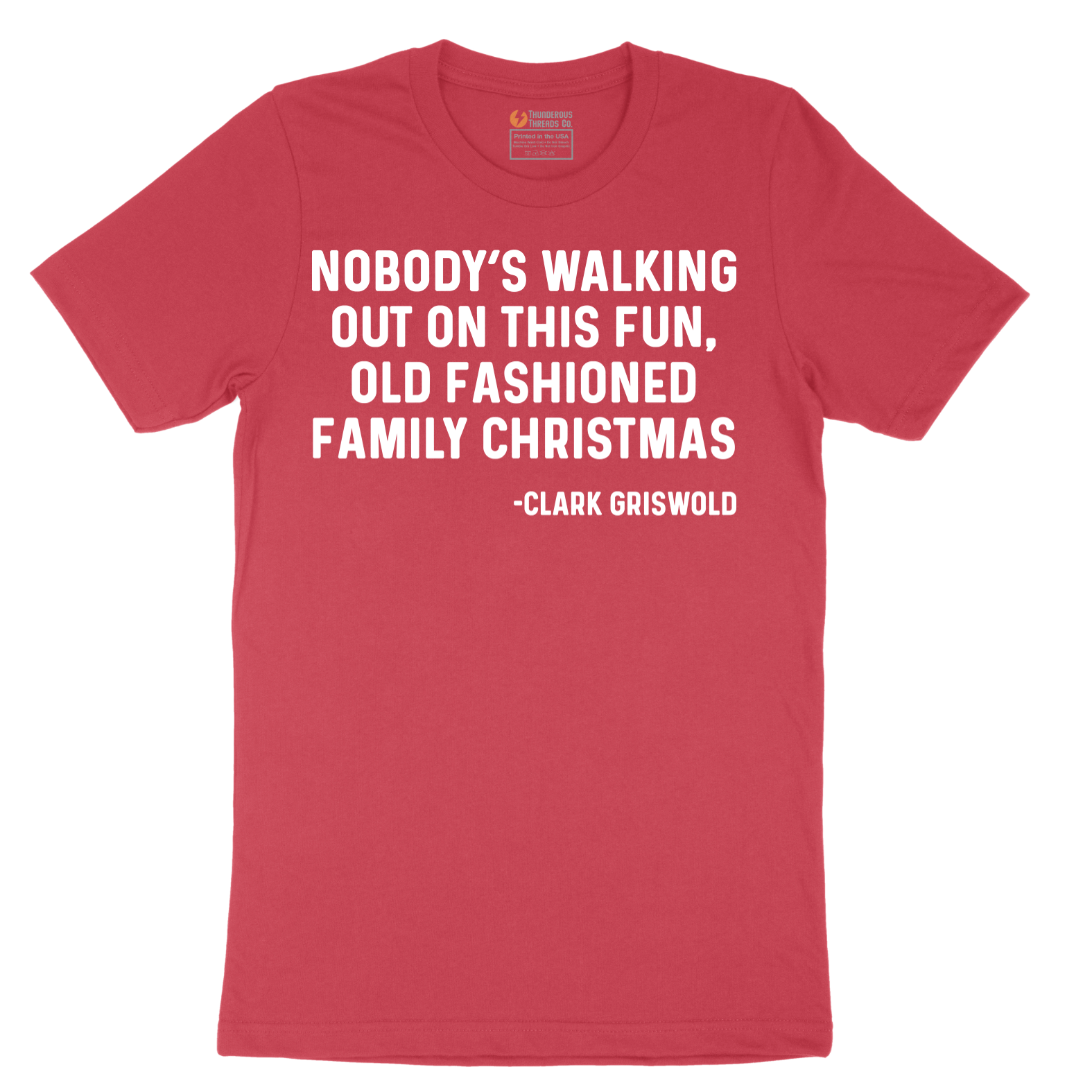 Nobody's Walking Out on This Fun Family Christmas - Mens T-Shirt - Sizes S - 6XL