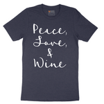 Peace Love and Wine - Mens T-Shirt - Sizes S - 6XL