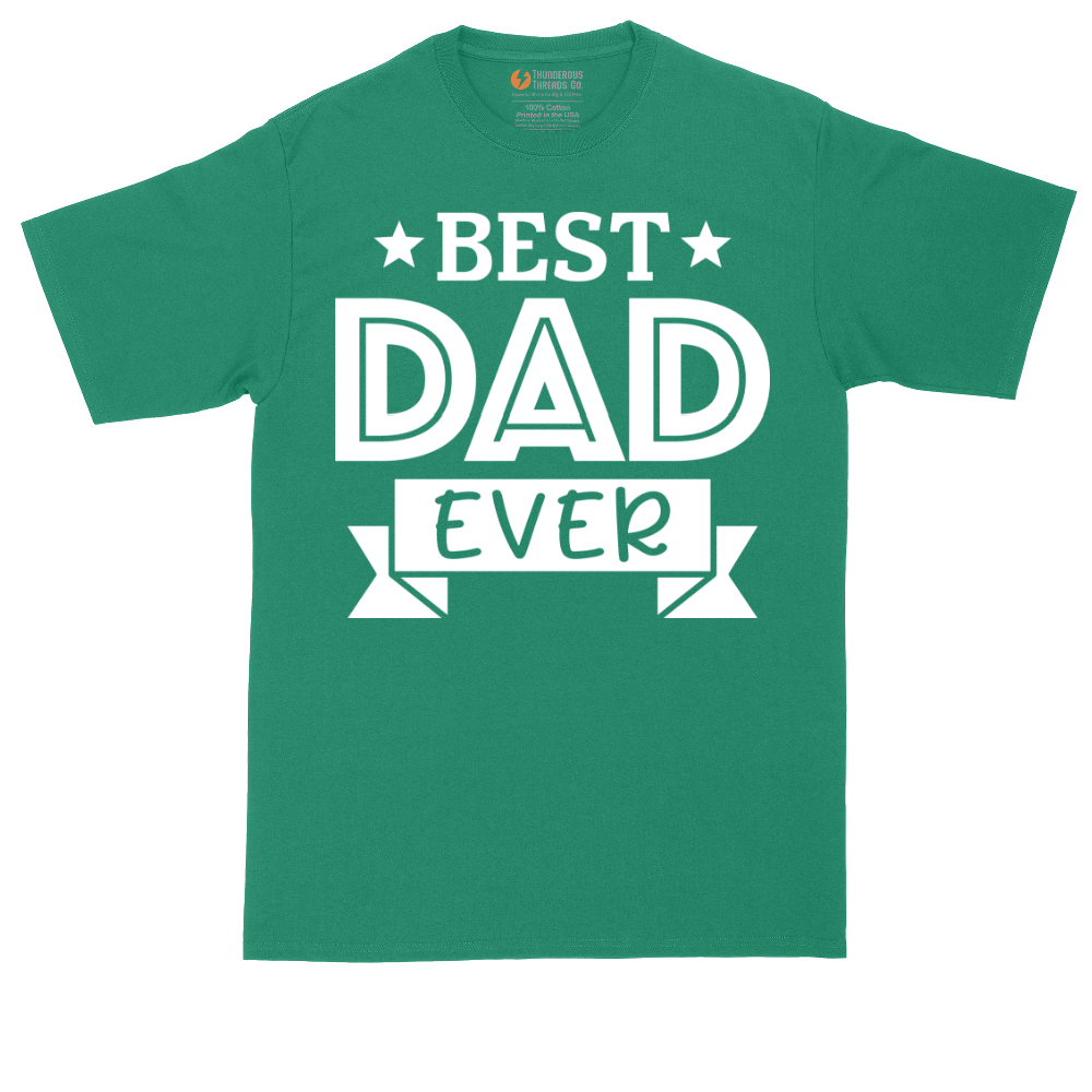 Best Dad Ever | Mens Tall T-Shirt