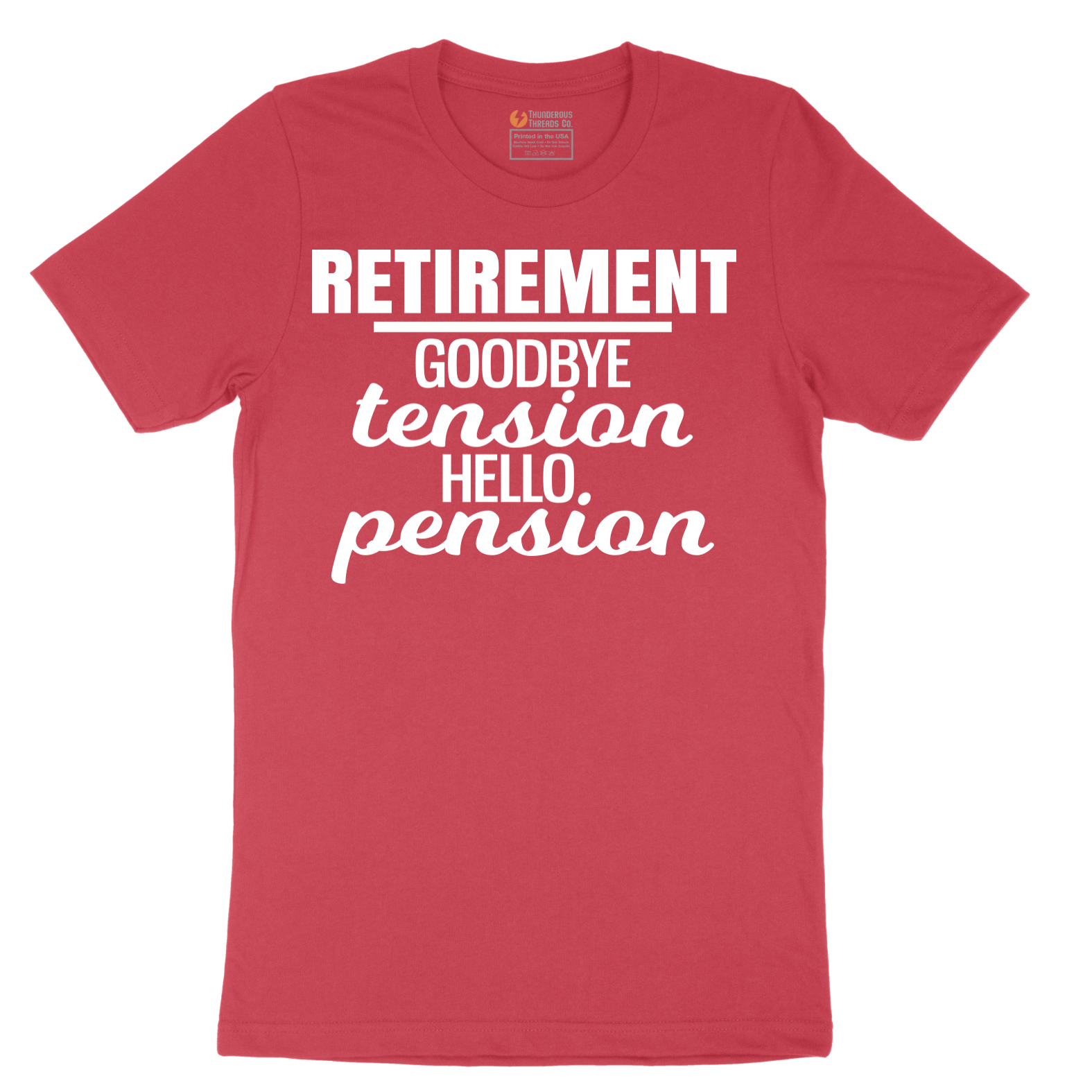 Retirement Goodbye Tension Hello Pension - Mens T-Shirt - Sizes S - 6XL