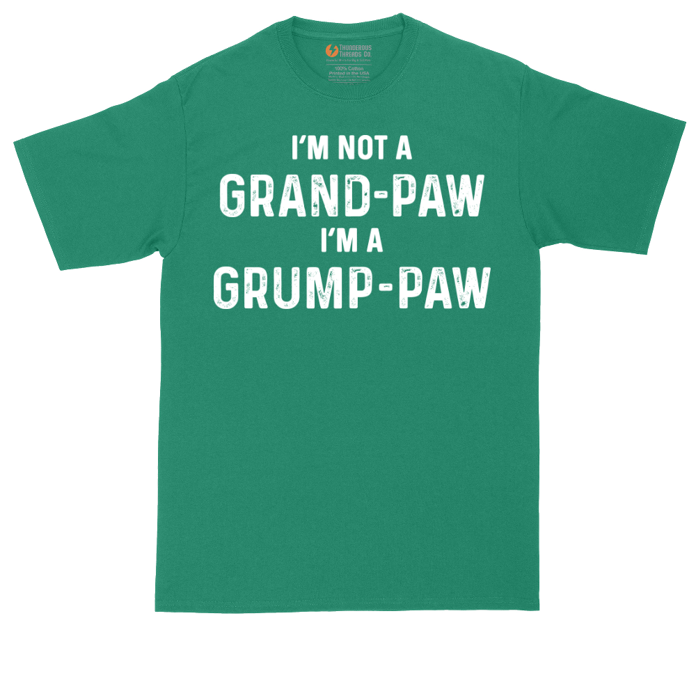 I'm Not a Grand Paw I'm a Grump Paw | Mens Tall T-Shirt