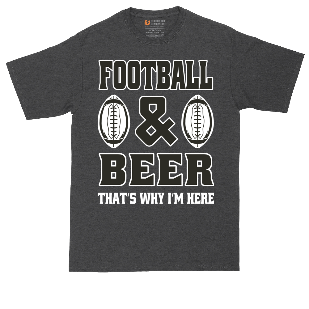 Football and Beer thats Why I'm Here Version 2 | Mens Tall T-Shirt
