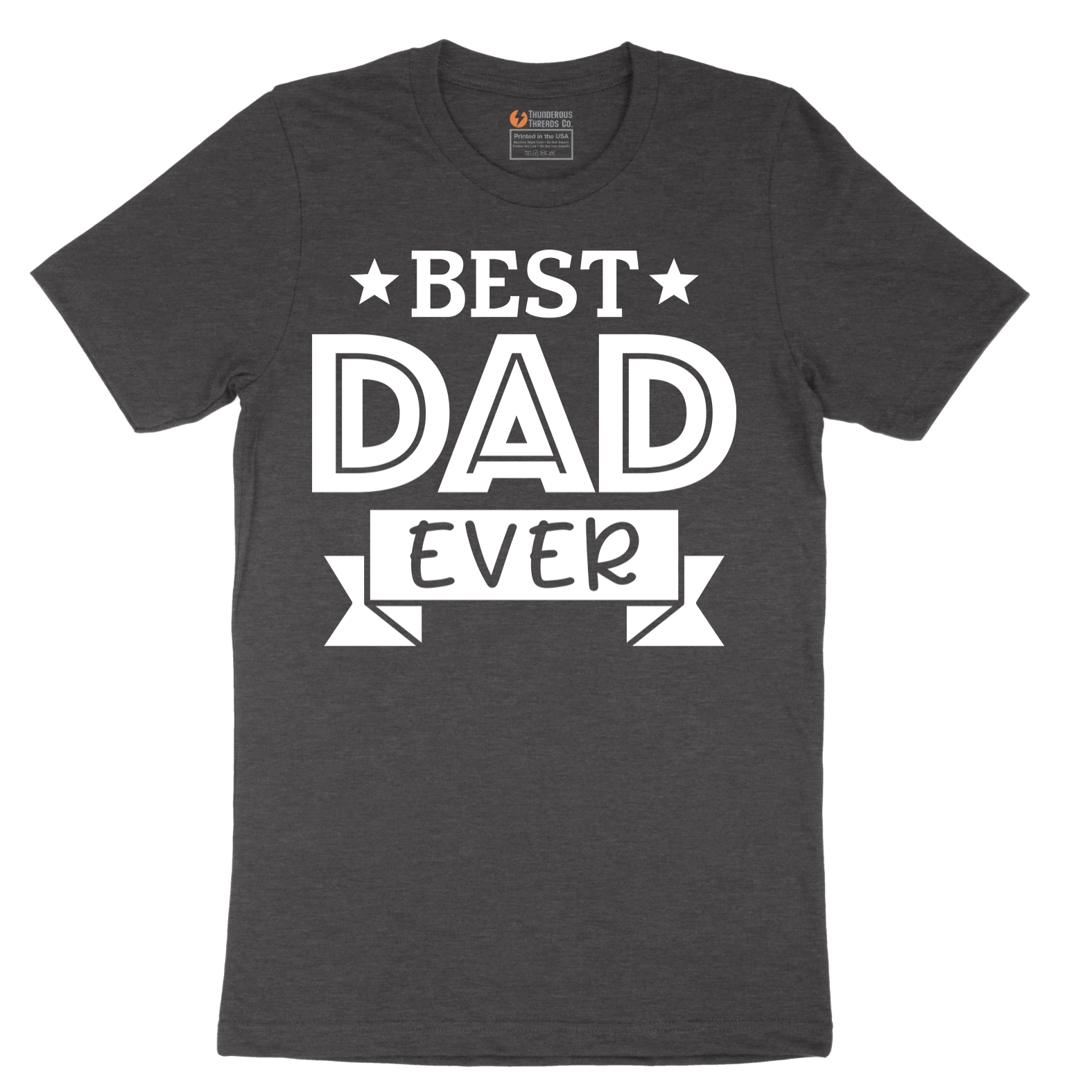Best Dad Ever - Mens T-Shirt - Sizes S - 6XL