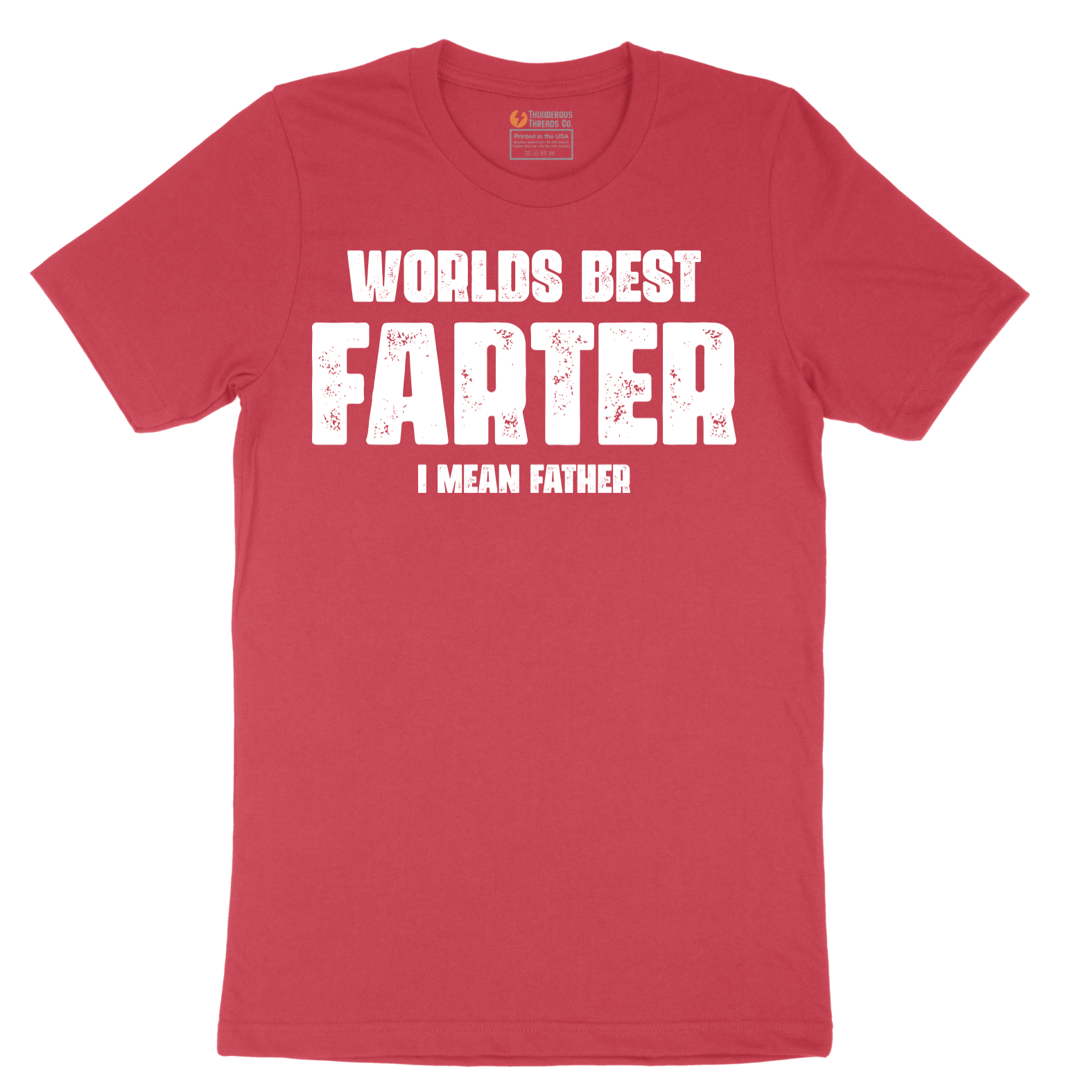 Worlds Best Farter I Mean Father - Mens T-Shirt - Sizes S - 6XL